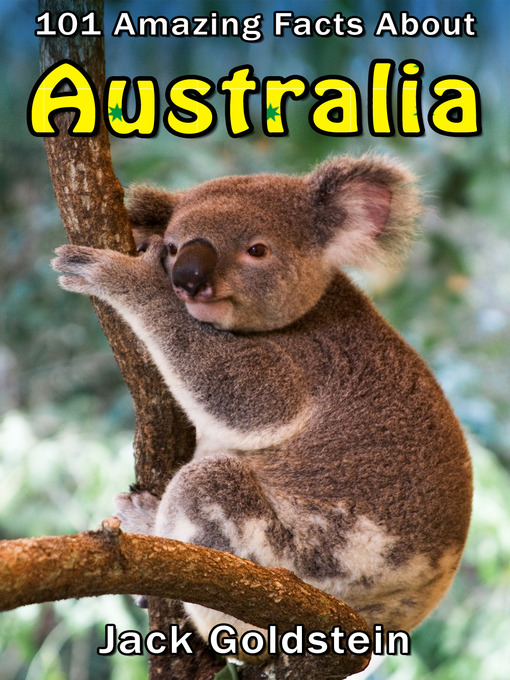 Title details for 101 Amazing Facts about Australia by Jack Goldstein - Available